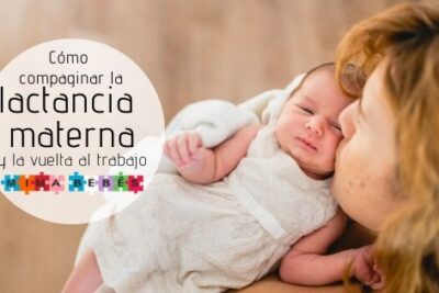 como integrar la lactancia y la vuelta al trabajo