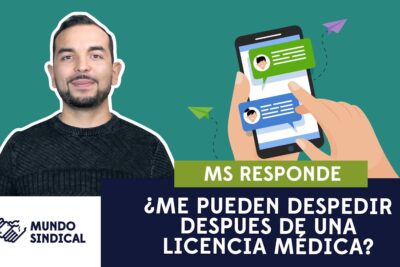 despedir a un trabajador licencia medica rechazada que debes saber