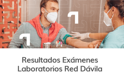 resultados clinica davila todo lo que necesitas saber