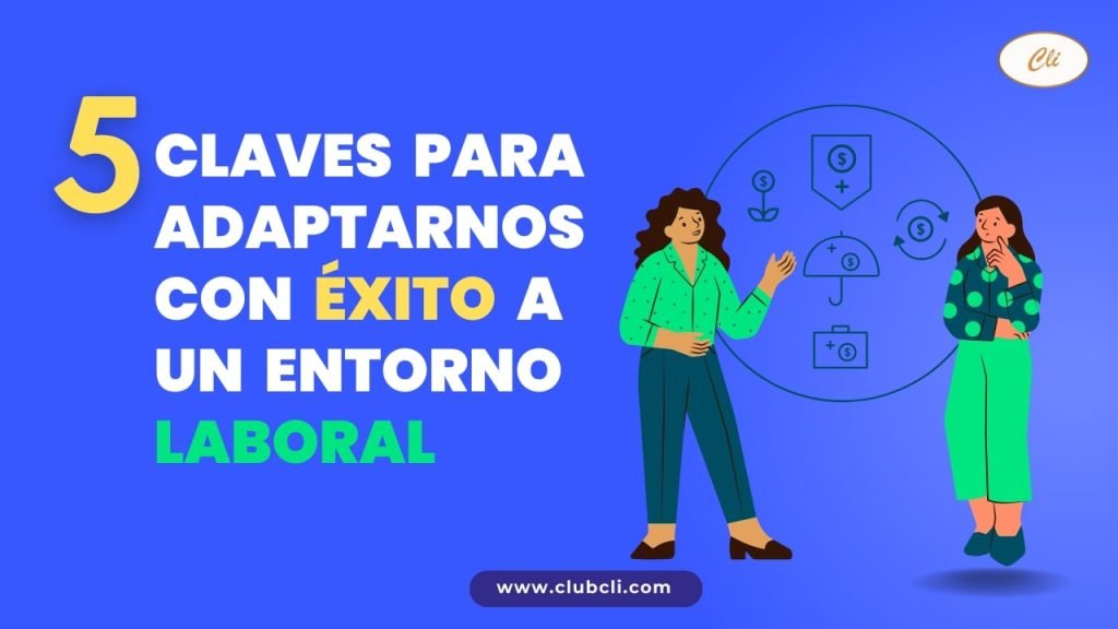 adaptacion efectiva en el trabajo claves para el