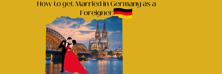 casarse en alemania siendo extranjero guia completa para un matrimonio exitoso e29da4efb88f