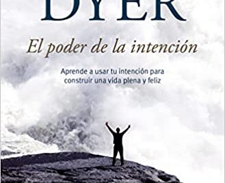 como aprovechar el poder de la intencion en la vida