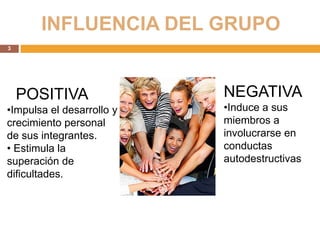 como fomentar la influencia positiva en grupos