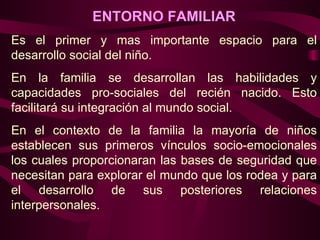 como influye el entorno familiar en la conducta social