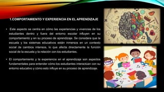 como influyen las experiencias en el comportamiento