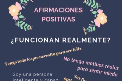 como las afirmaciones positivas mejoran nuestra vida