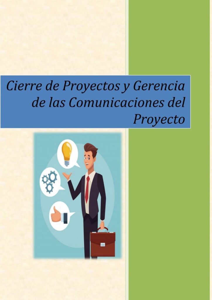 Comunicación de cierre en proyectos: todo lo que necesitas saber 1 comunicacion de cierre en proyectos todo lo que necesitas saber