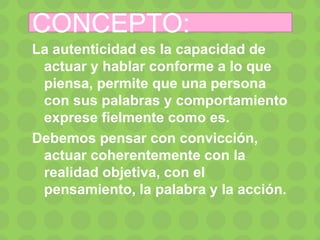 definicion de autenticidad en la personalidad contemporanea