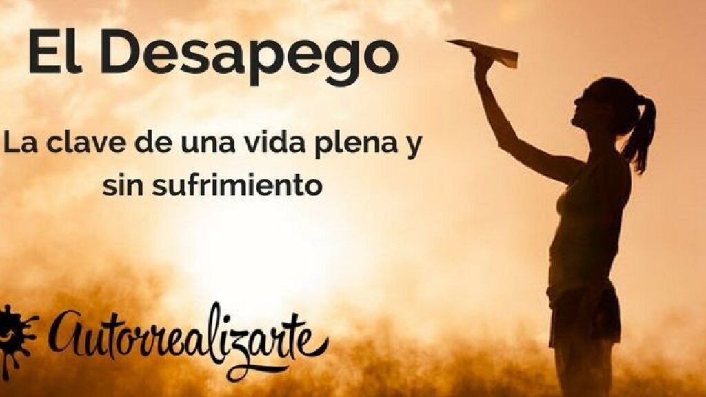 desapego emocional claves para una vida plena y feliz