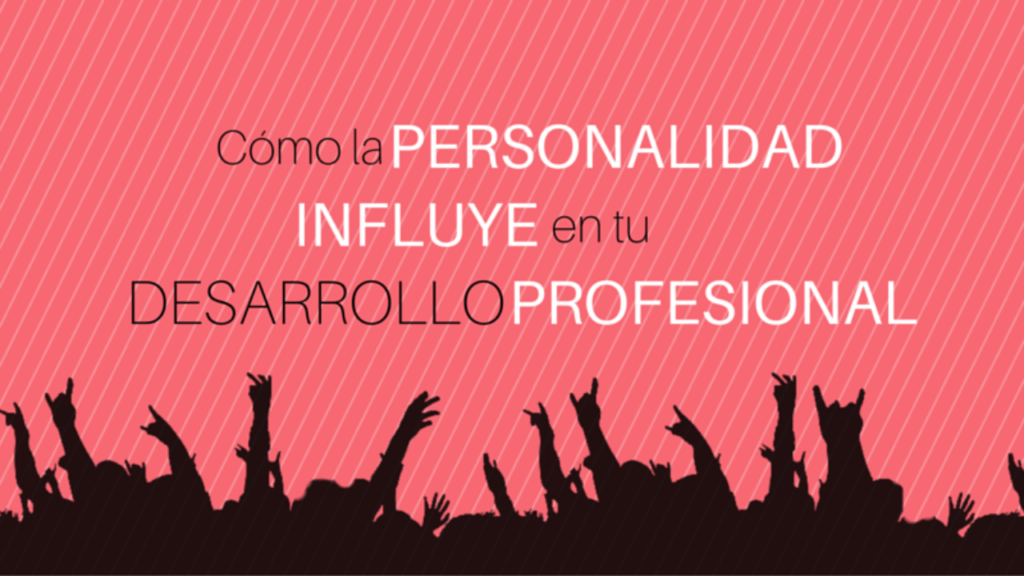 desarrollo de la personalidad profesional claves para el exito
