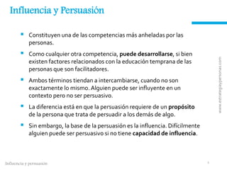 diferencias clave entre influencia y persuasion que las distingue