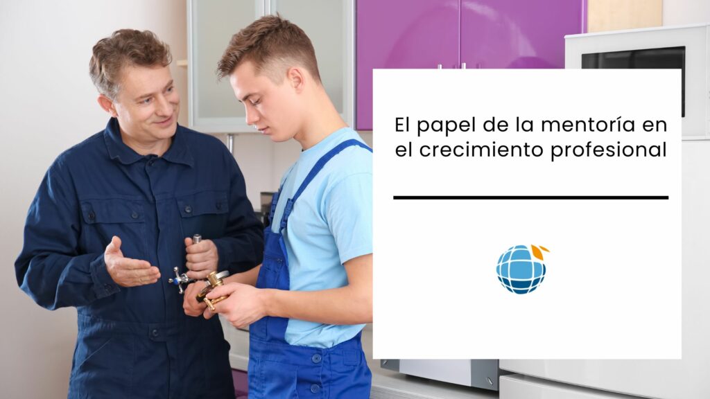 el papel de la mentoria en el desarrollo personal y profesional