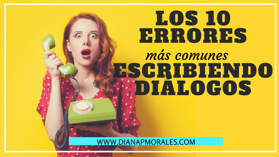 errores comunes en dialogos y como mejorar tu escritura