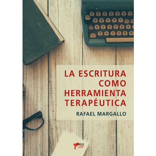 Escritura como herramienta terapéutica para la conducta humana 1 escritura como herramienta terapeutica para la conducta humana