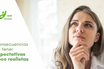 expectativas poco realistas definicion ejemplos y consecuencias