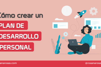 guia practica para crear un plan de desarrollo personal efectivo