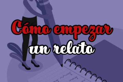 guia practica para escribir relatos en primera persona de forma eficaz
