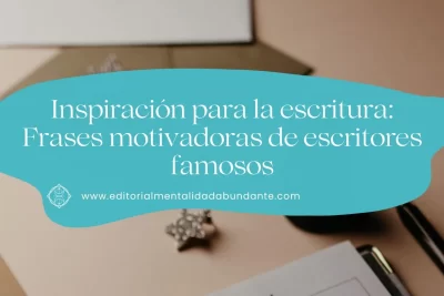 inspiracion en grandes autores para mejorar tu escritura