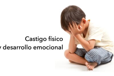 la educacion emocional y su relevancia ante el castigo infantil