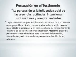 la importancia de los testimonios en el cambio de actitud