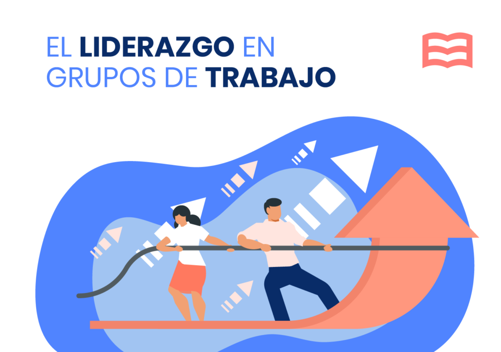 liderazgo e influencia en equipos de trabajo efectivos