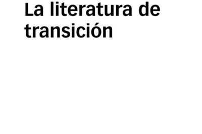 literatura de transicion concepto y funcion explorativos