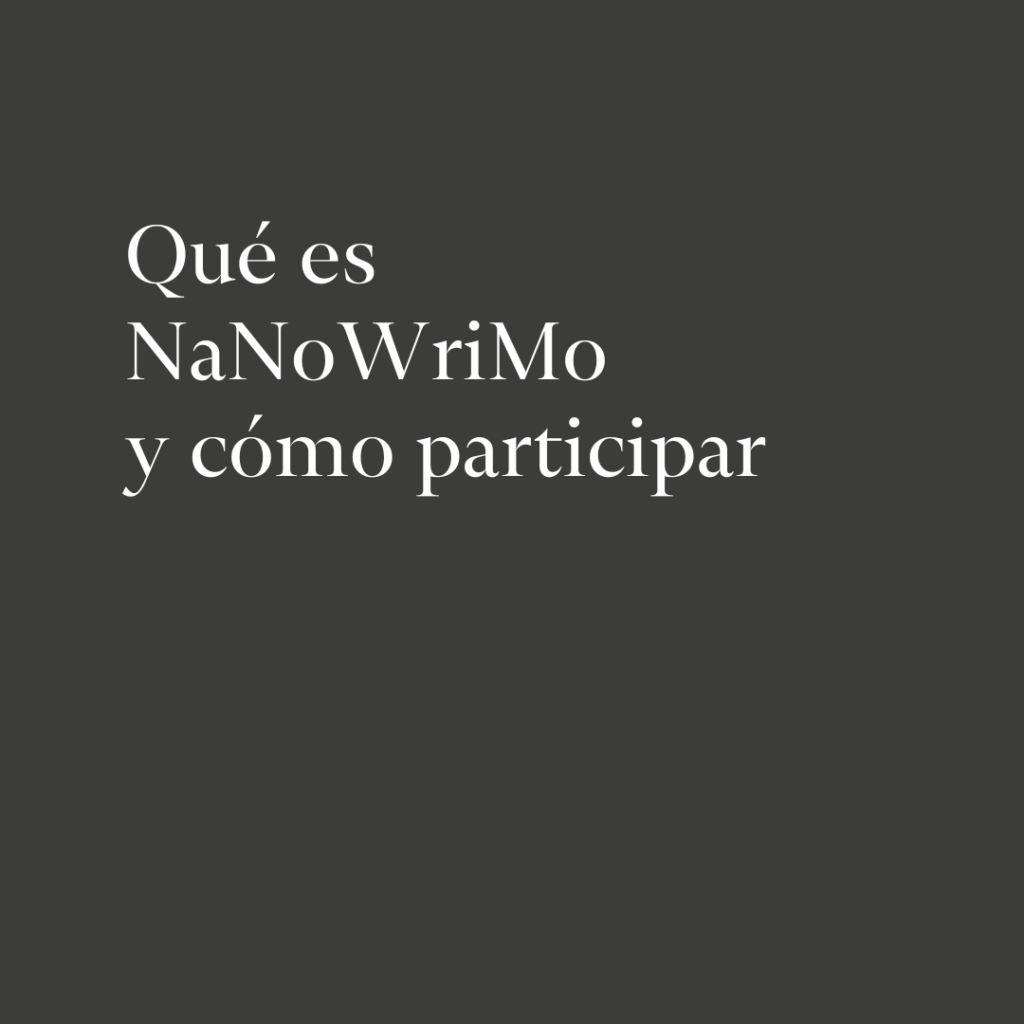 nanowrimo que es y como participar exitosamente