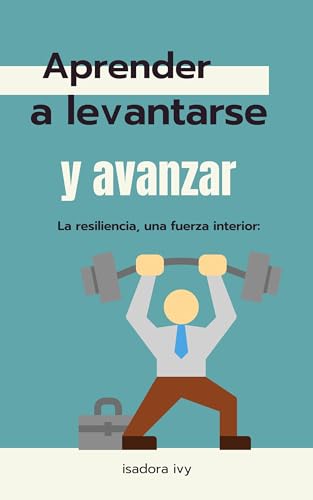resiliencia ante el fracaso claves para levantarse y avanzar