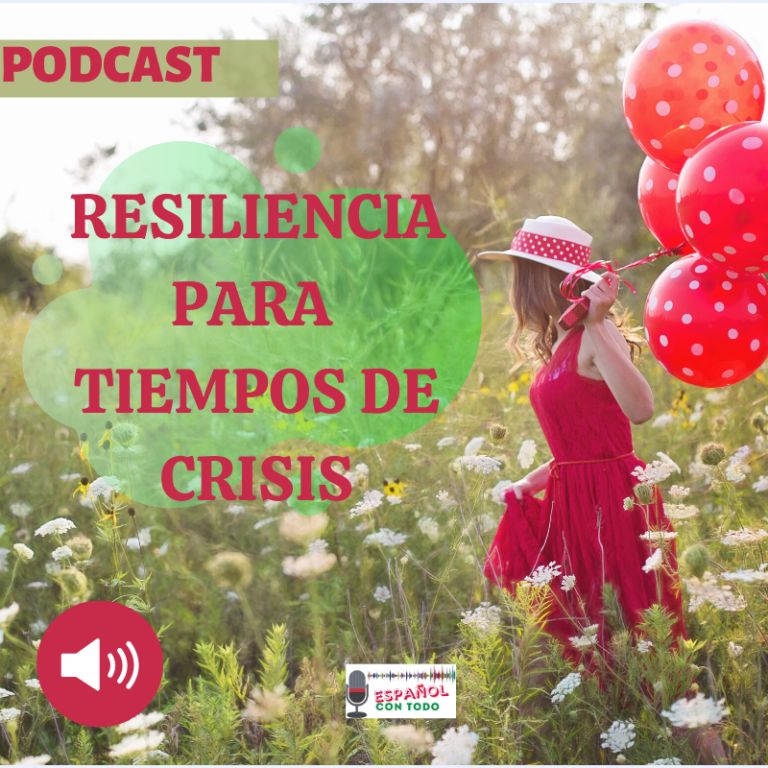 resiliencia en tiempos de crisis como cultivarla