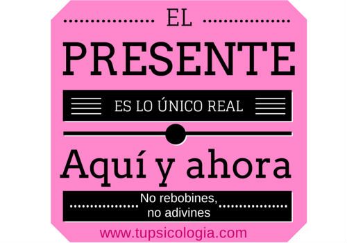 tecnicas para soltar el pasado y vivir el presente plenamente