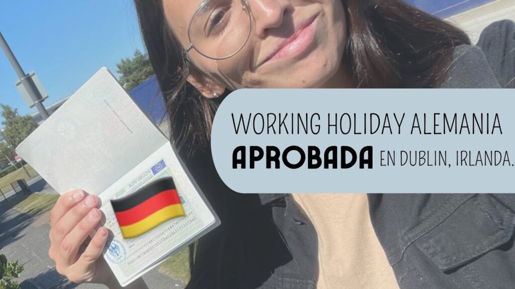 visa working holiday alemania aprobada tls contact dublin mi experiencia y consejos