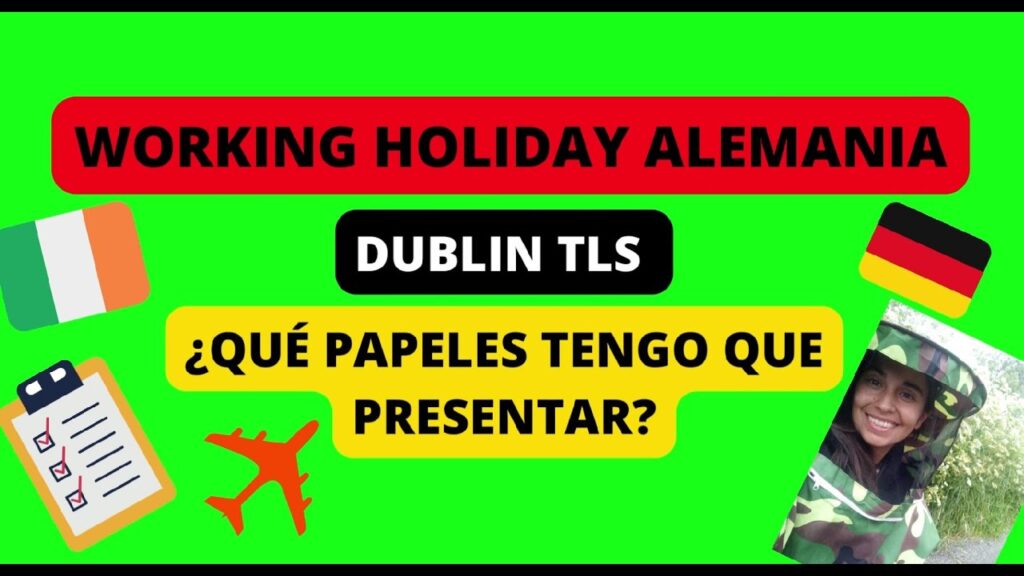 working holiday alemania turno imposible mi solucion en dublin