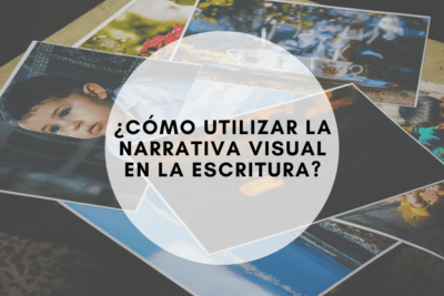 guia completa para usar la narrativa visual de manera eficaz