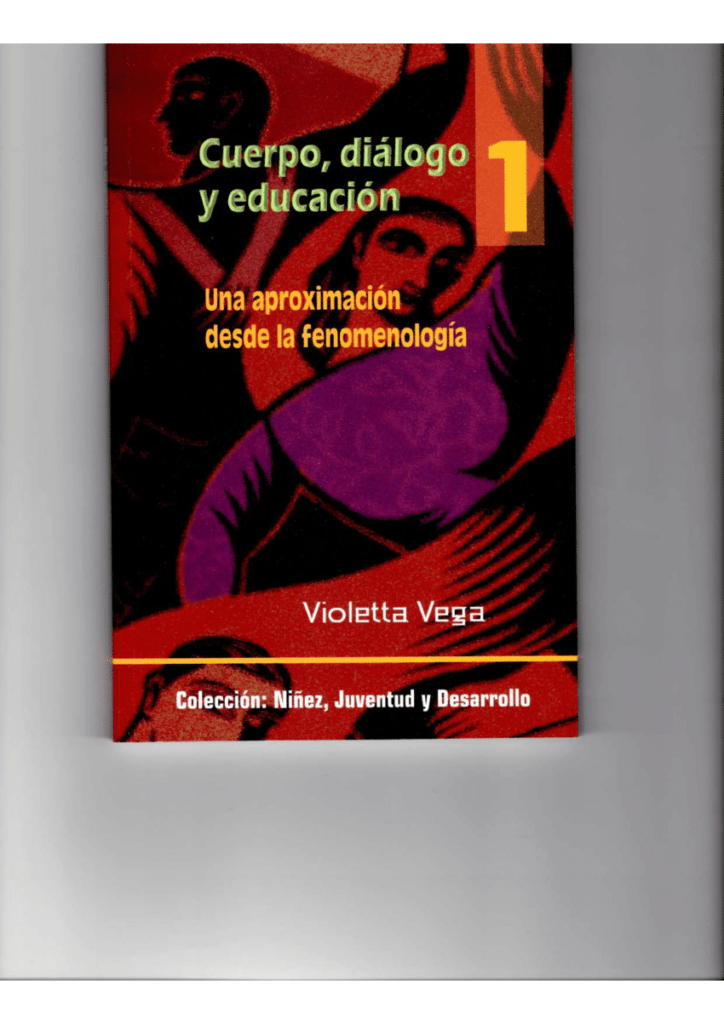 La importancia del diálogo sobre los cuerpos en la educación 1 la importancia del dialogo sobre los cuerpos en la educacion