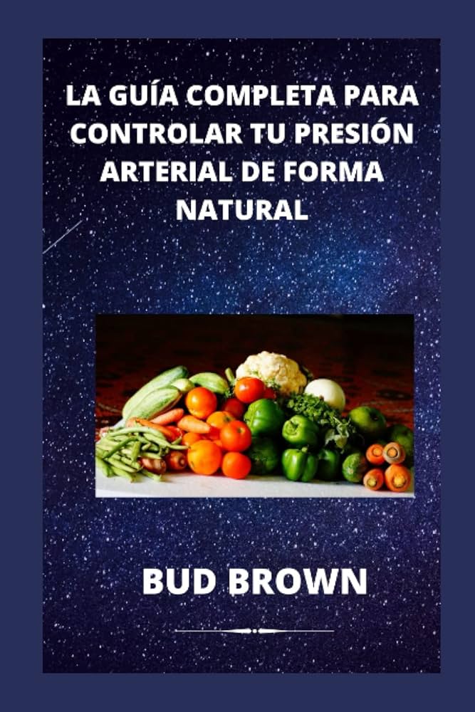 controlar la presion arterial guia completa