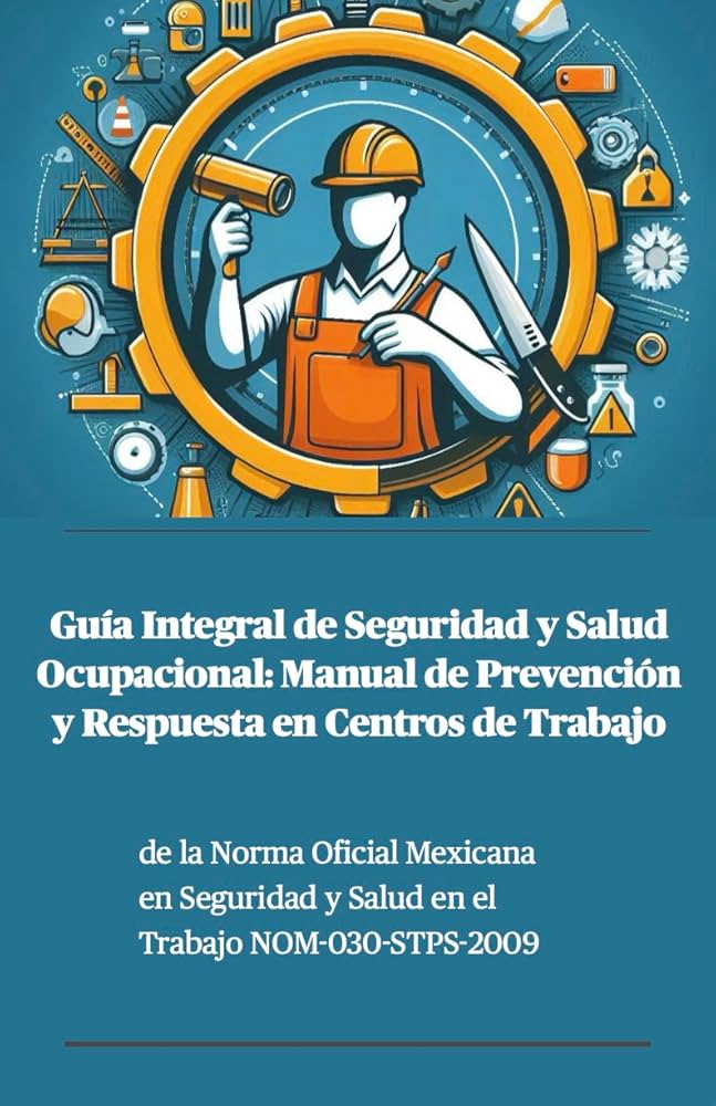 seguridad y salud en el trabajo guia completa
